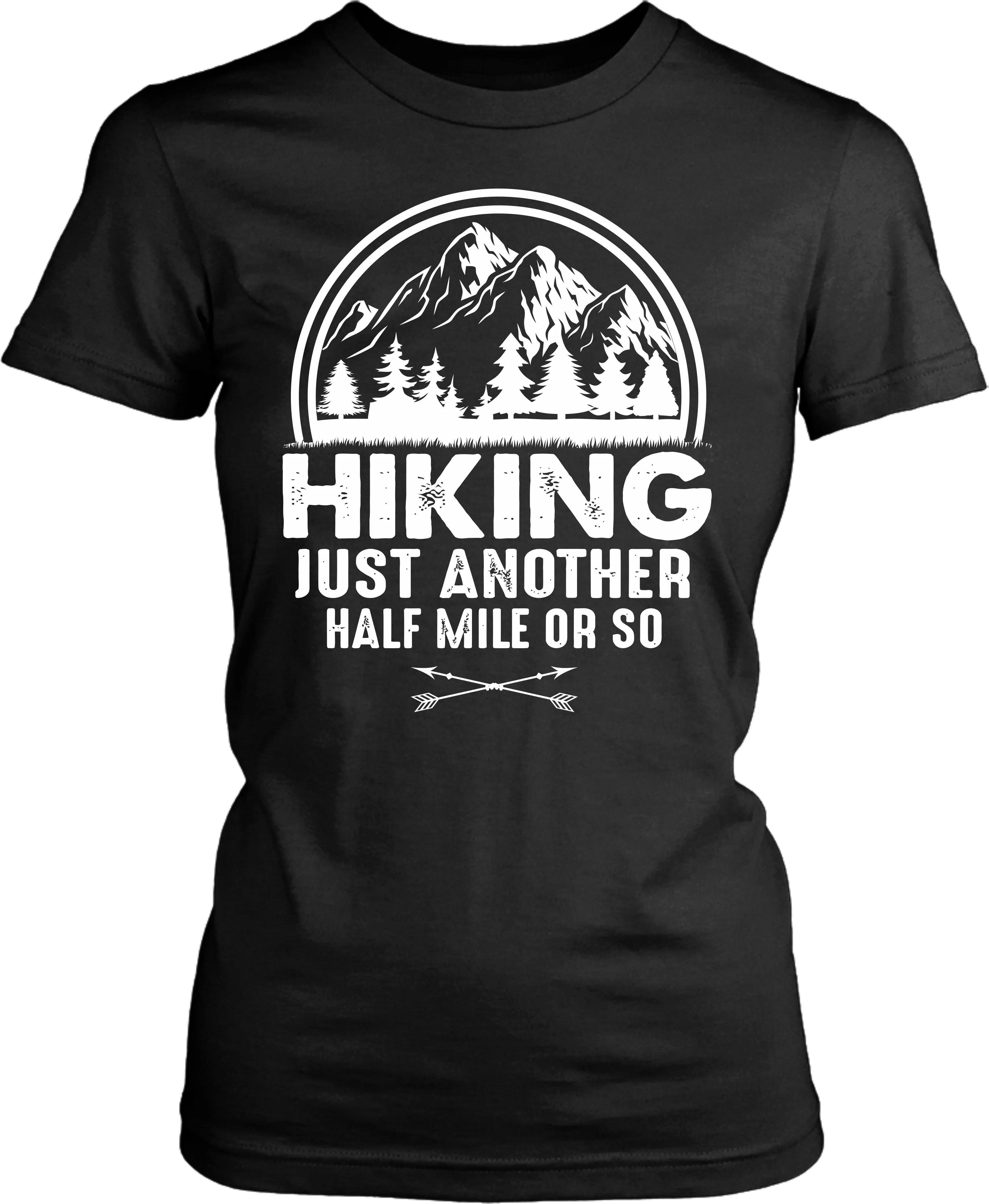 Hiking - Just Another Half Mile Or So Shirt - Hike More Worry Less, Adventure Camping