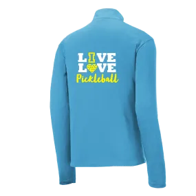 Live Love Pickleball | Men's 1/4 Zip Long Sleeve Pullover Athletic Shirt | 100% Polyester