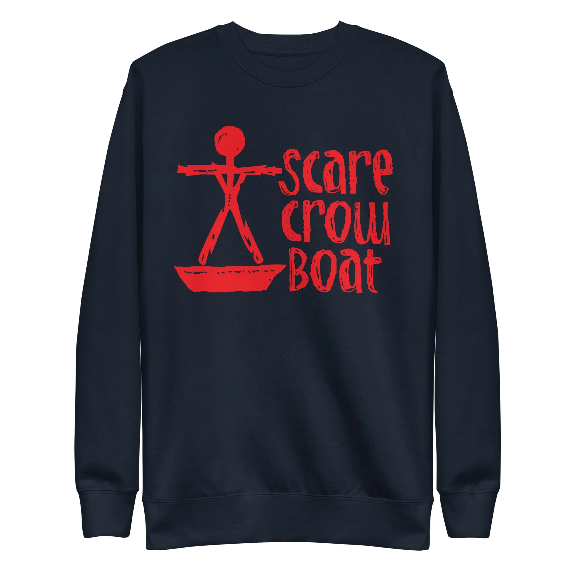 Scare Crow Boat - Unisex Sweatshirt