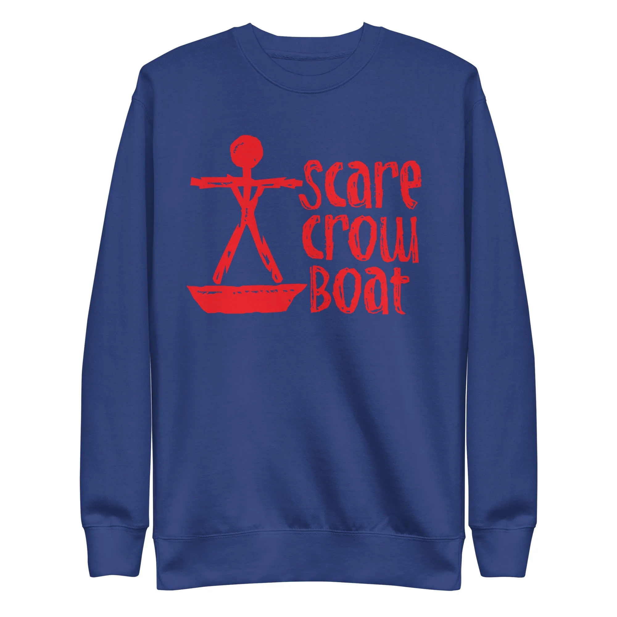 Scare Crow Boat - Unisex Sweatshirt