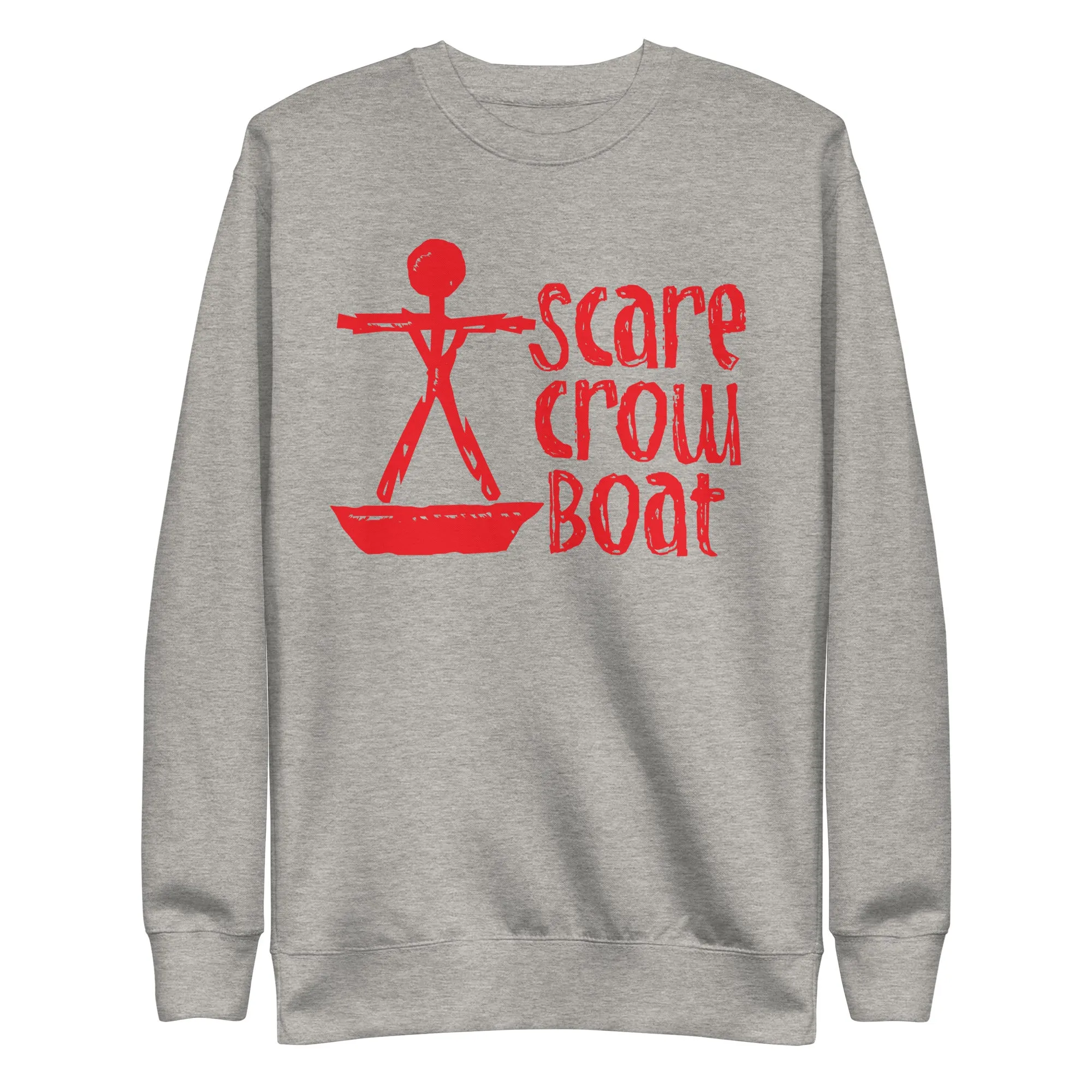 Scare Crow Boat - Unisex Sweatshirt