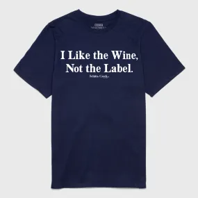 Schitt's Creek - I Like the Wine, Not the Label. Tee