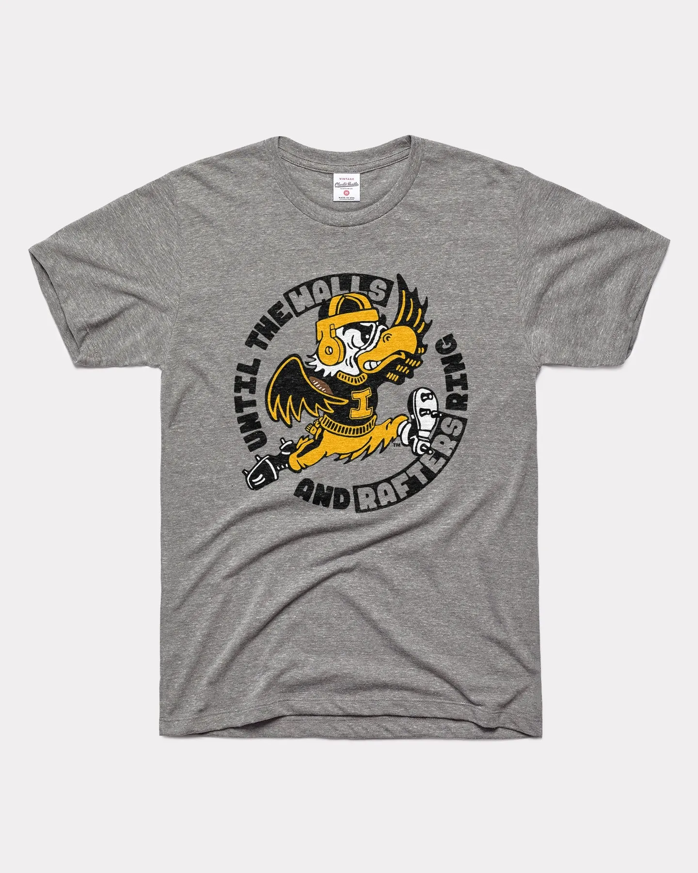 Until the Walls and Rafters Ring Iowa Grey T-Shirt